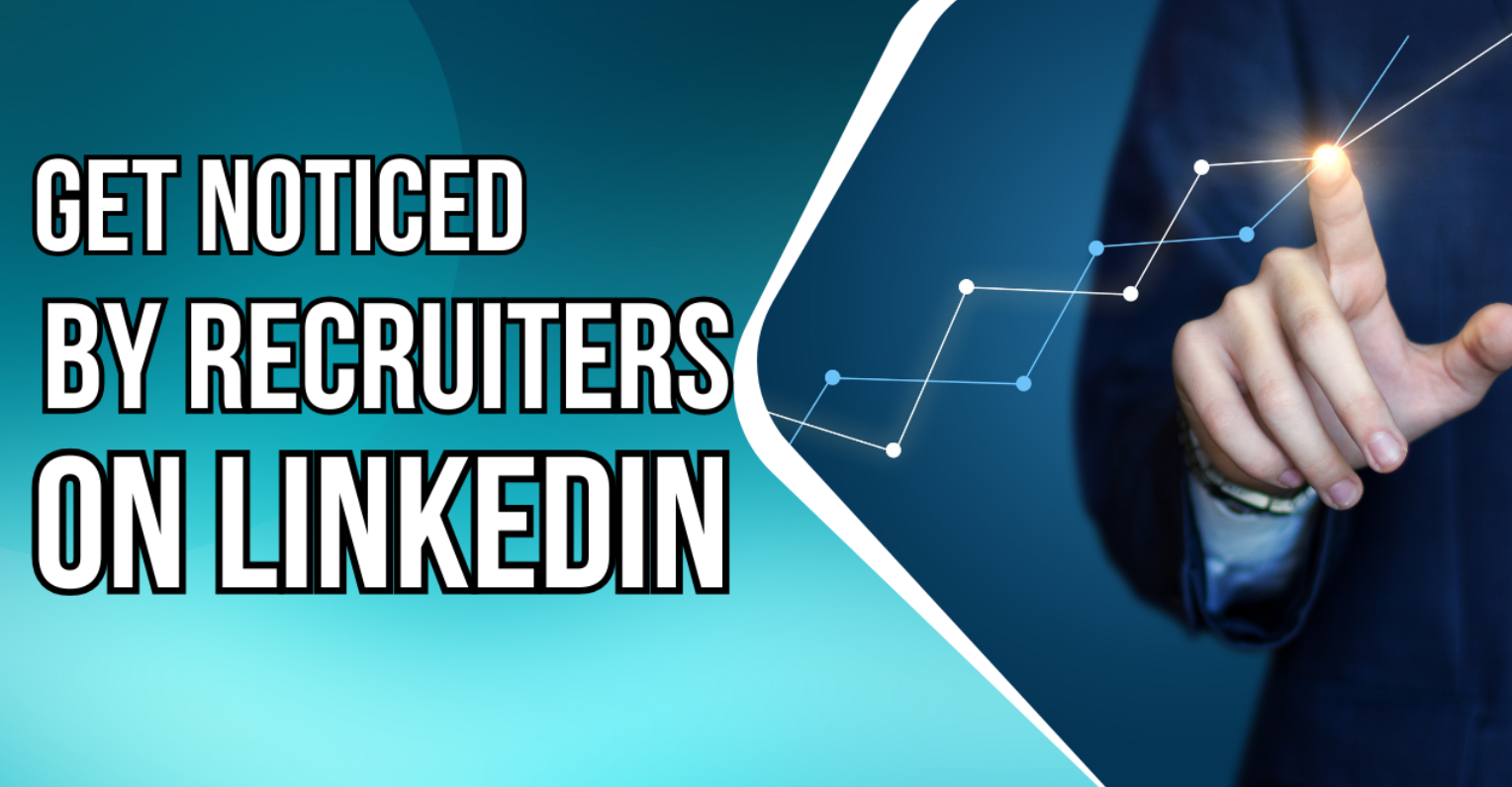 How to Build a Strong LinkedIn Profile That Gets Noticed